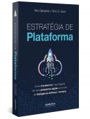 Estratégia de Plataforma: Como transformar o seu negócio em uma plataforma digital com o uso de Inteligência Artificial e humana