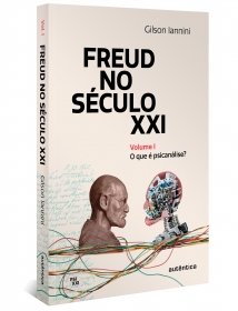 Freud no século XXI: Volume 1