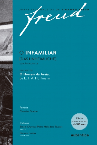 O infamiliar [Das Unheimliche] – Edição comemorativa bilíngue (1919-2019)